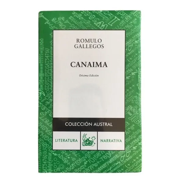 Canaima - Rómulo Gallegos - Décima Edición Novela Venezolana