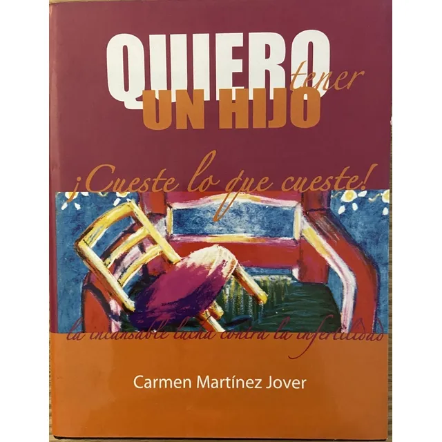 Quiero Tener Un Hijo, Autografiado, Carmen Martínez Jover