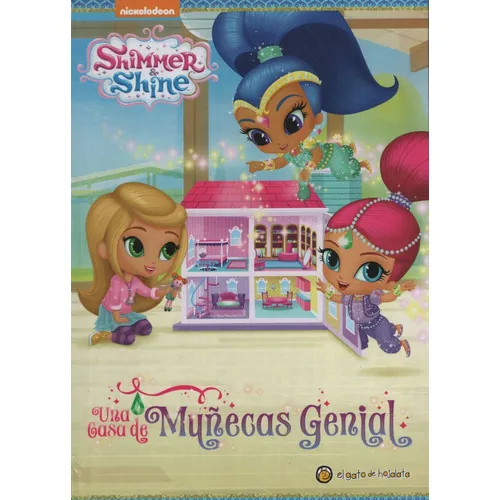 Libro Una Casa De Muñecas Genial - Shimmer & Shine, De Nickelodeon. Editorial Gato De Hojalata, Tapa Dura En Español