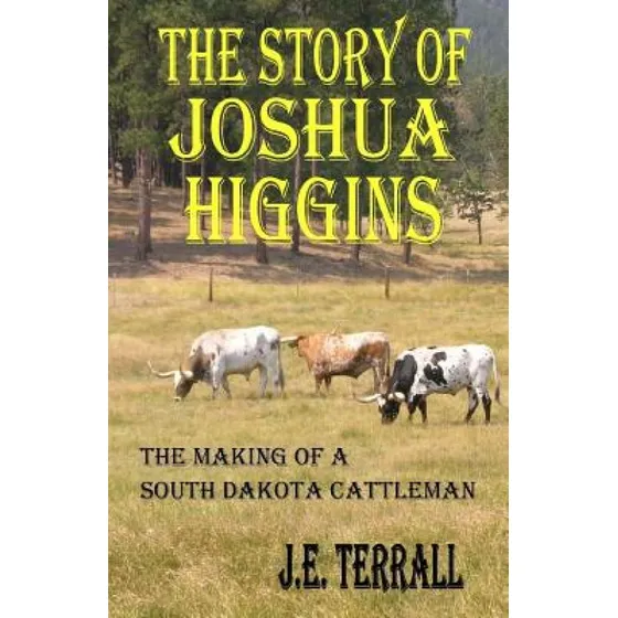 Libro The Story Of Joshua Higgins: The Making Of A South ...