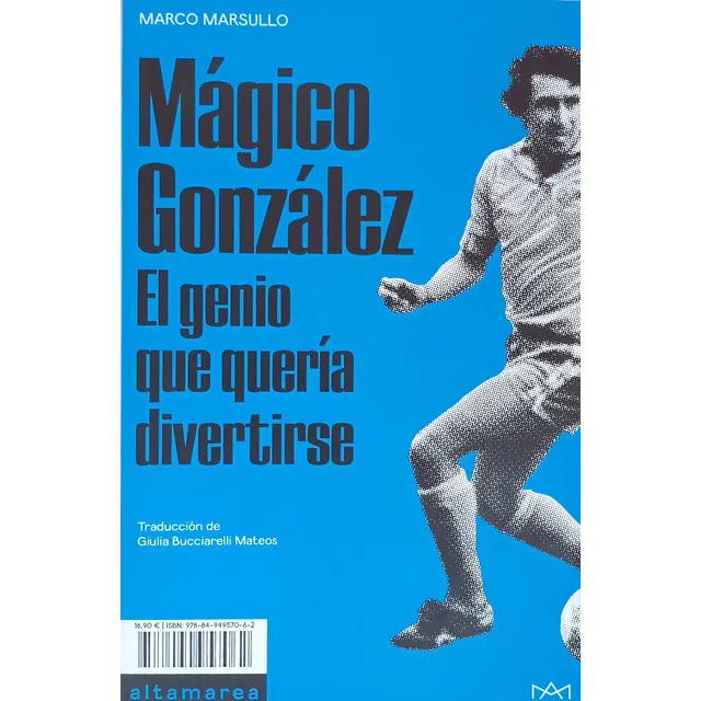 Magico Gonzalez.