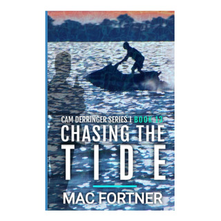 Libro: Chasing The Tide: A Cam Derringer Novel (tropical Adv Libro: Chasing The Tide: A Cam Derringer Novel (tropical Adv