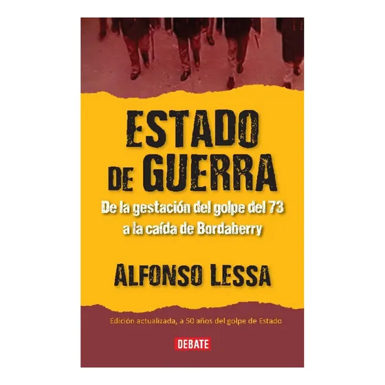 Libro: Estado De Guerra - Ed. Actualizada / Alfonso Lessa