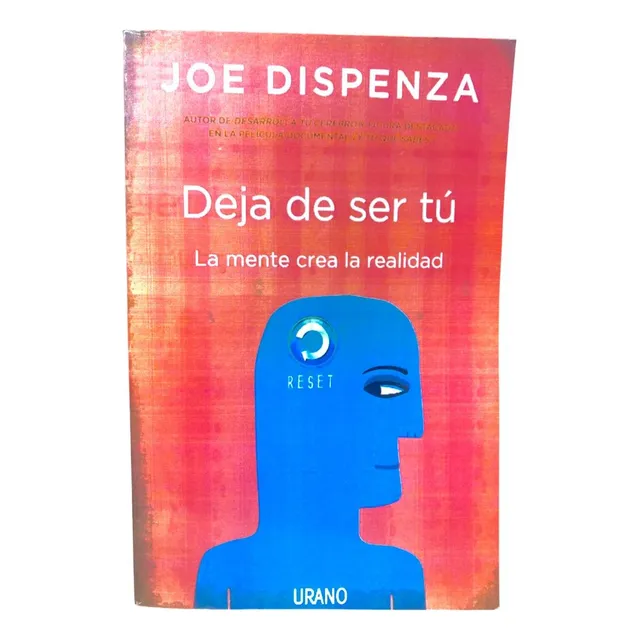Libro: Deja De Ser Tú - Joe Dispenza (e)
