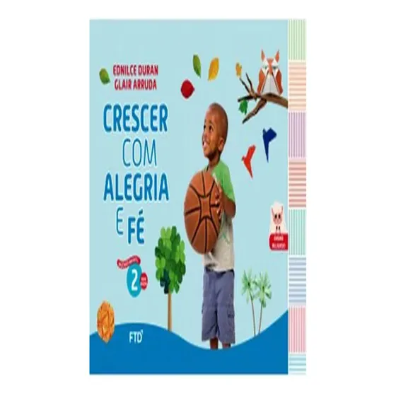 Crescer Com Alegria E Fé Educação Infantil 2, De Arruda, Glair; Duran, Ednilce. Editorial Ftd, Capa Mole, Edição 2022-01-01 00:00:00 Em Português