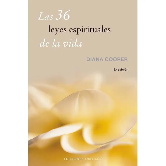 Las 36 Leyes Espirituales De La Vida (ed Española), De Cooper, Diana., Vol. 1. Editorial Obelisco, Tapa Blanda En Español, 2024