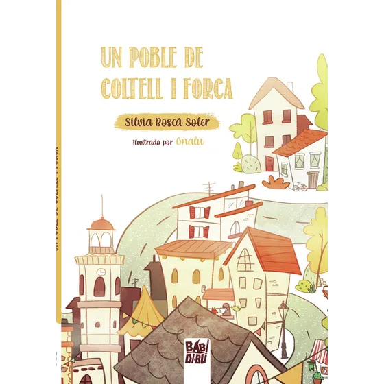 Un Poble De Coltell I Forca (libro Original)