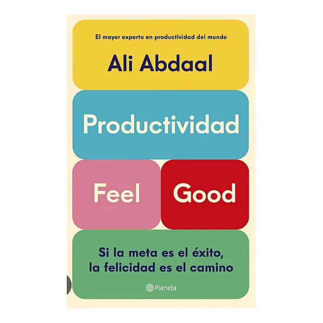 El Secreto De La Productividad Es La Felicidad / Ali Abdaal