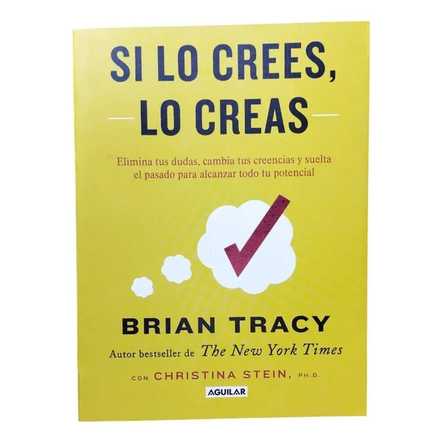 Libro: Si Lo Crees, Lo Creas - Brian Tracy (a)