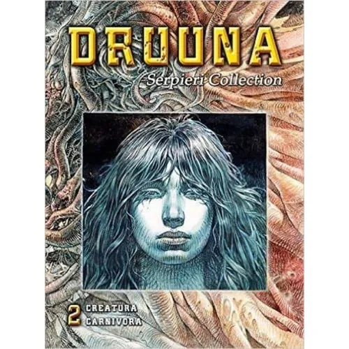 Druuna 2 Creatura Carnívora, De Paolo Eleuteri Serpieri. Editorial Lo Scarabeo (g), Tapa Dura En Español