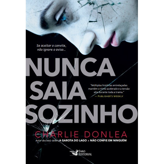 Livro Nunca Saia Sozinho De Charlie Donlea Capa Mole Em Português 2020 Editorial Faro Livro Nunca Saia Sozinho De Charlie Donlea Capa Mole Em Português 2020 Editorial Faro