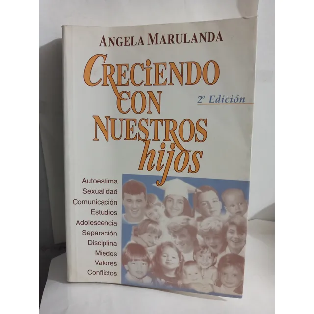 Creciendo Con Nuestros Hijos *ángela Marulanda* Original