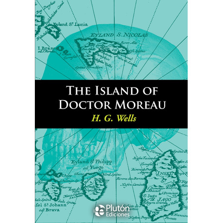 The Island Of Doctor Moreau - H. G. Wells (en Inglés) The Island Of Doctor Moreau - H. G. Wells (en Inglés)
