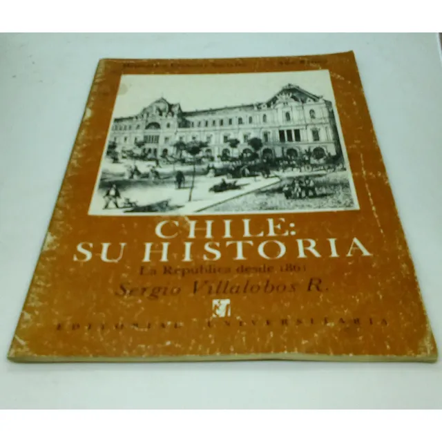 Chile: Su Historia. La República Desde 1861