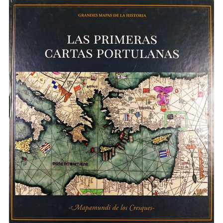 Las Primeras Cartas Portulanas - Grandes Mapas Las Primeras Cartas Portulanas - Grandes Mapas