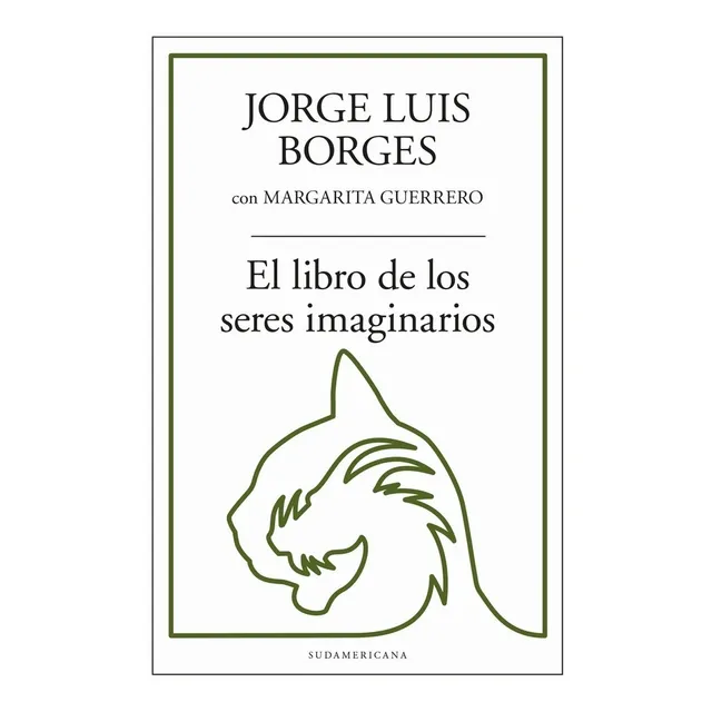 El Libro De Los Seres Imaginarios - Borges, Jorge Luis