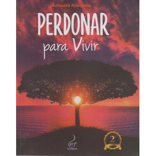 Perdonar Para Vivir Perdonar Para Vivir