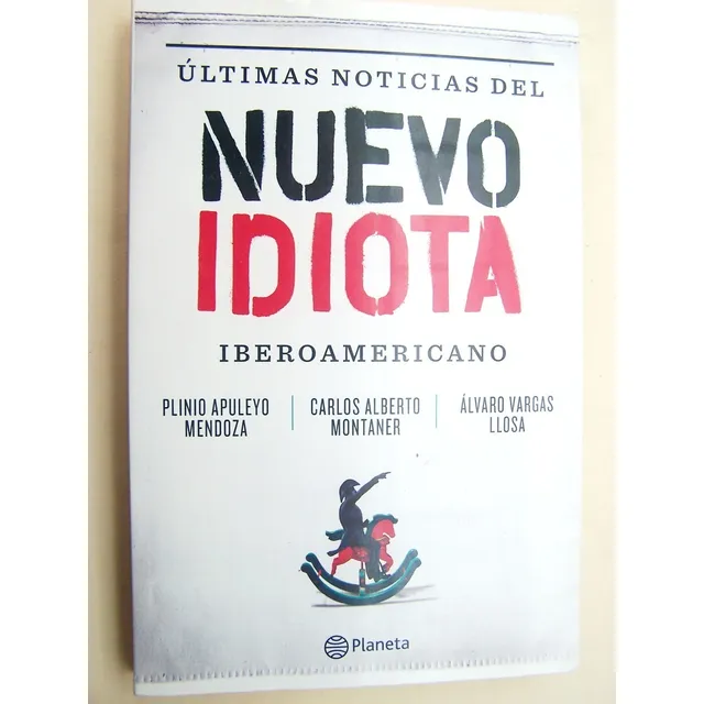 Ultimas Noticias Del Nuevo Idiota Iberooamericano Libro M