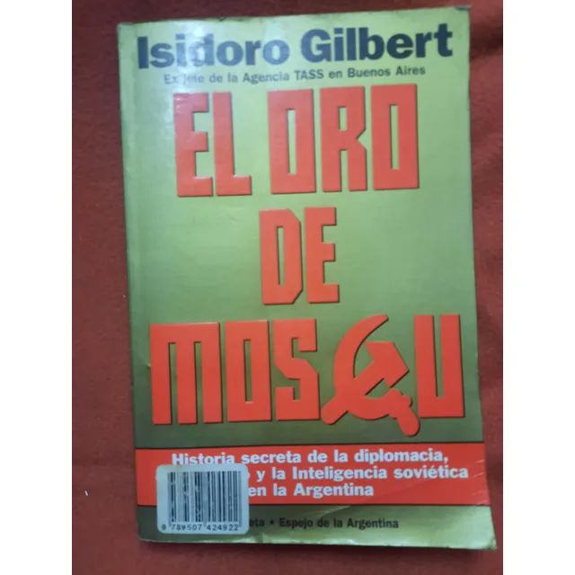 El Oro De Moscú Isidoro Gilbert  Impecable!