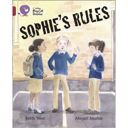 Sophie's Rules - Band 14 Ruby Big Cat