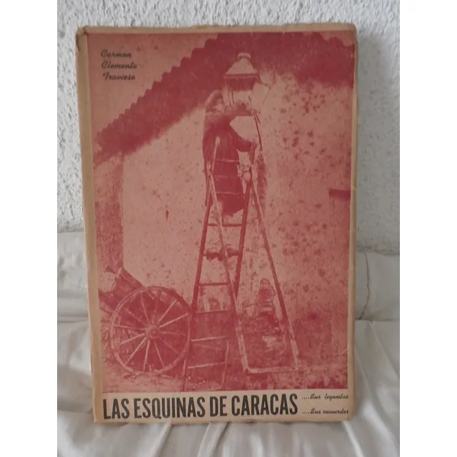 Las Esquinas De Caracas. Carmen Clemente De Travieso