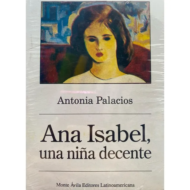 Ana Isabel, Una Niña Decente - Antonia Palacios Libro Físico