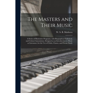 Libro The Masters And Their Music: A Series Of Illustrati... Libro The Masters And Their Music: A Series Of Illustrati...