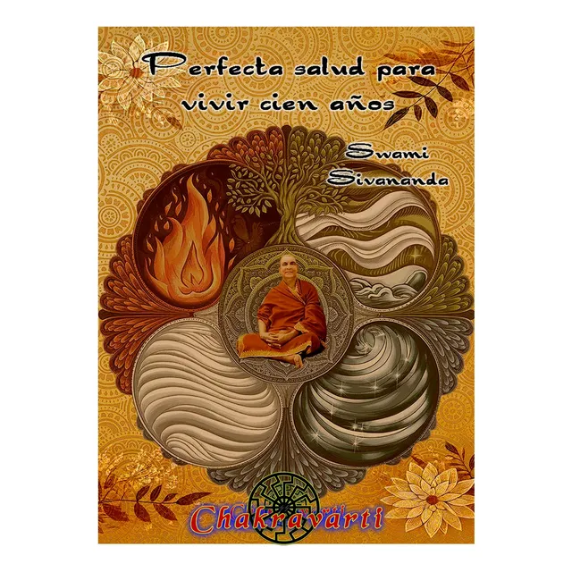 Perfecta Salud Para Vivir Cien Años (ayurveda), Sivananda