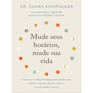Mude Seus Horários, Mude Sua Vida Mude Seus Horários, Mude Sua Vida