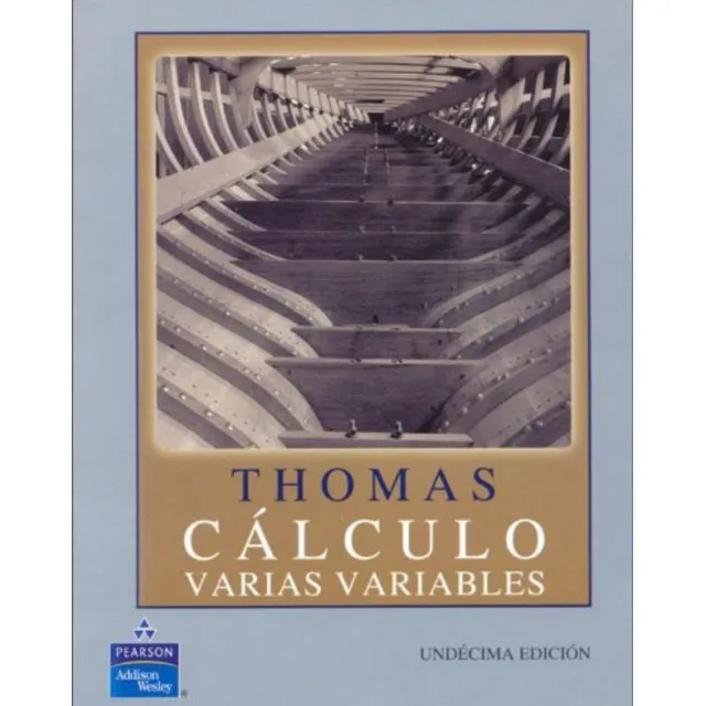 Libro Cálculo Varias Variables De George B. Thomas Pearson