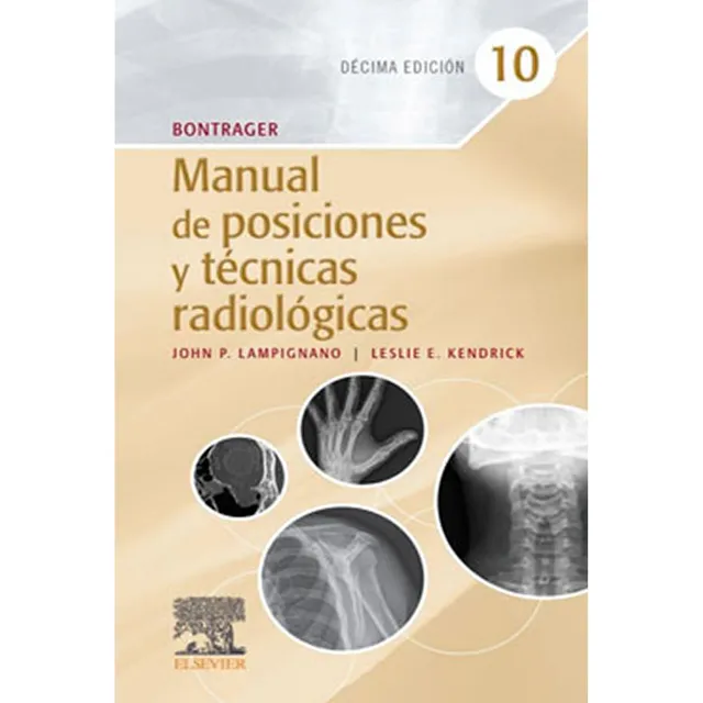 Bontrager Mnl Posiciones Técn Radiológicas Llevalo Yá...!!!