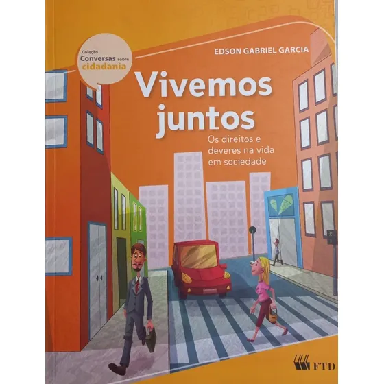 Vivemos Juntos - Col. Conversas Sobre Cidadania
