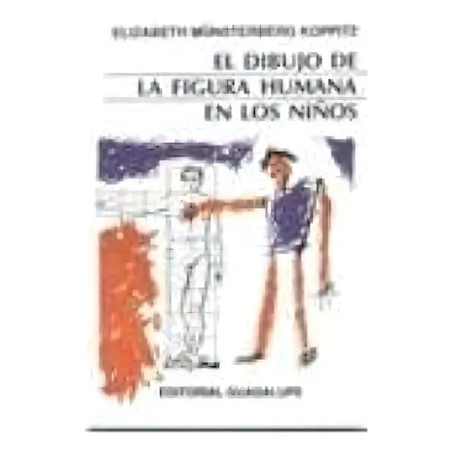 El Dibujo De La Figura Humana En Los Niños * - Psicopedagog