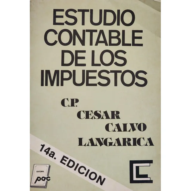 Estudio Contable De Los Impuestos - César Calvo Langarica
