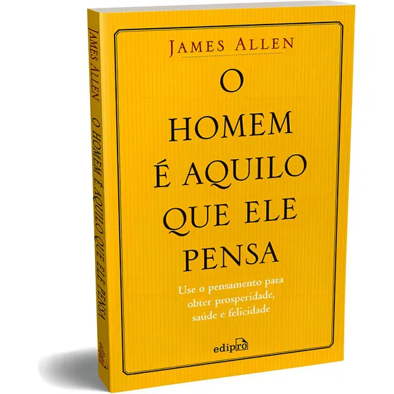 O Homem É Aquilo Que Ele Pensa, De ((james Allen)). Editorial Edipro, Tapa Mole, Edición 1 En Português, 2024