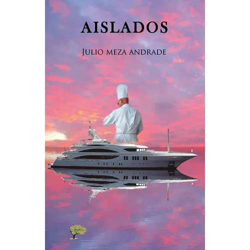 Aislados, De Julio Meza Andrade. Editorial Varios, Tapa Blanda En Español, 2022