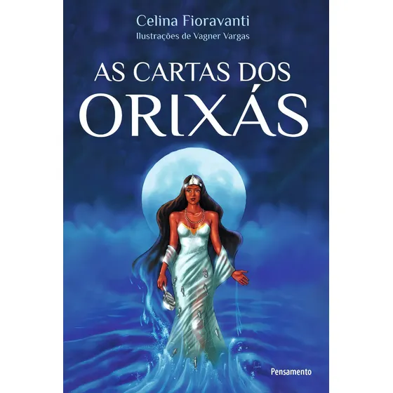 Livro As Cartas Dos Orixás por Celina Fioravanti com Capa Mole 2020 Editora Pensamento