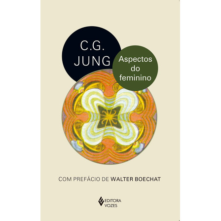 Aspectos Do Feminino, De Jung, C. G.. Editorial Editora Vozes Ltda., Capa Mole Em Português, 2020 Aspectos Do Feminino, De Jung, C. G.. Editorial Editora Vozes Ltda., Capa Mole Em Português, 2020