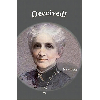 Deceived: A Tale Of Two Frauds, De Robinson Cs, David E.. Editorial Createspace, Tapa Blanda En Inglés Deceived: A Tale Of Two Frauds, De Robinson Cs, David E.. Editorial Createspace, Tapa Blanda En Inglés