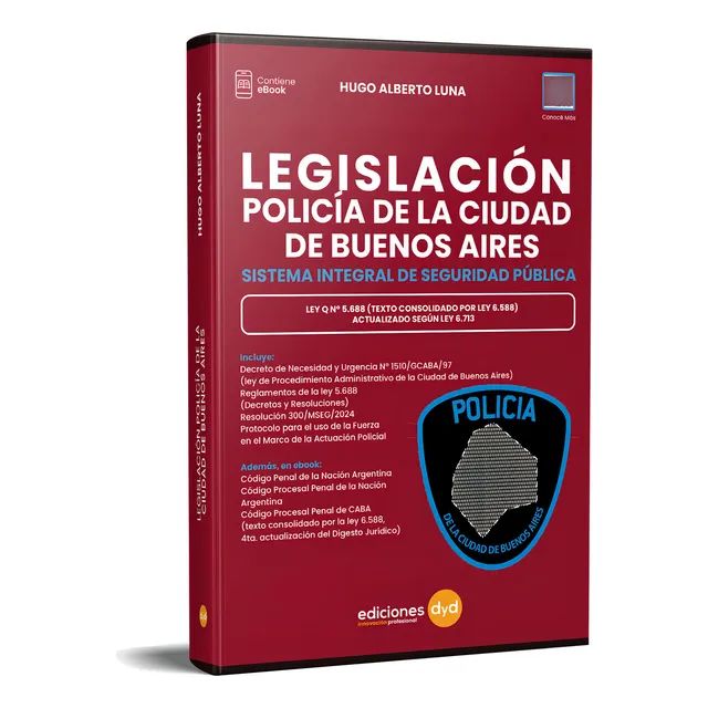 Legislación Policía De La Ciudad De Buenos Aires: Sistema Integral De Seguridad Pública, De Luna. Editorial Ediciones Dyd, Tapa Blanda En Español, 2024