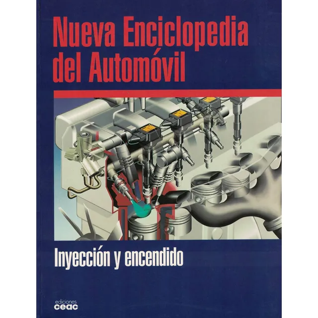 Nueva Enciclopedia Del Automovil. Inyeccion Y Encendido