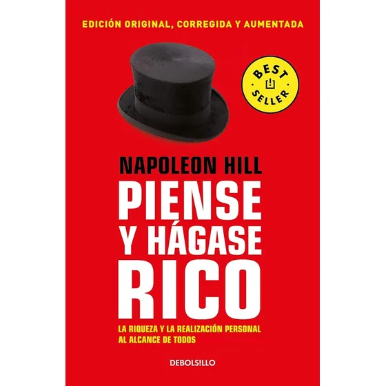 Piense Y Hágase Rico: La Riqueza Y La Realización Personal Al Alcance De Todos, De Napoleon Hill., Vol. 1. Editorial Debolsillo, Tapa Blanda, Edición 1 En Español