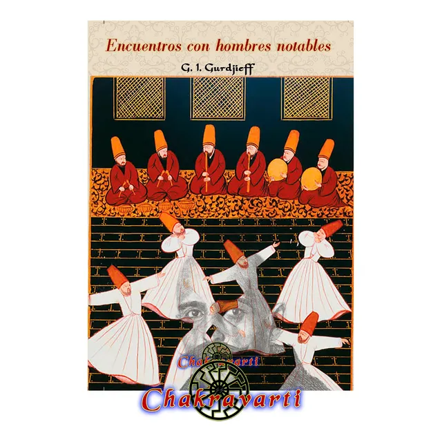 Encuentros Con Hombres Notables -  Gurdjieff (cuarto Camino)