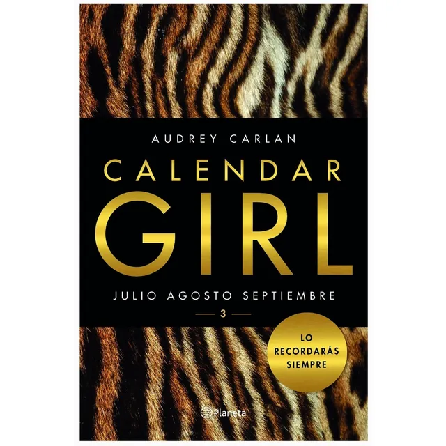 Calendar Girl 3: Julio, Agosto, Septiembre - Audrey Carlan