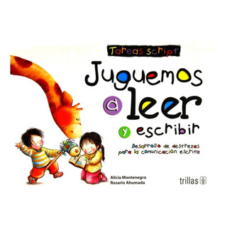 Juguemos A Leer Y Escribir Tareas Script Editorial Trillas Juguemos A Leer Y Escribir Tareas Script Editorial Trillas