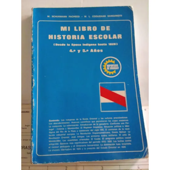 Mi Libro De Historia Escolar. 4° Y 5°. Schurmann - Coolighan