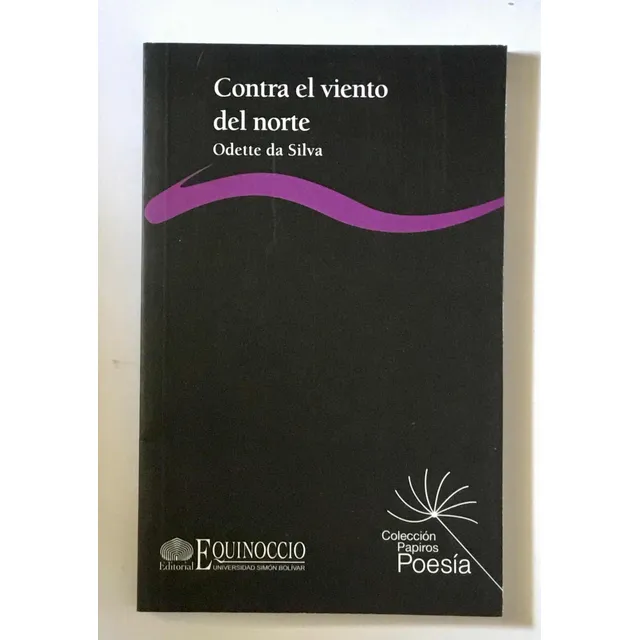 Contra El Viento Del Norte, Odette Da Silva, Poesía