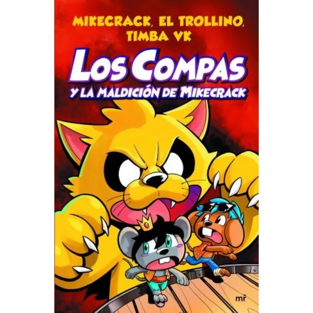 Los Compas Y La Maldicion De Mikecrack - Mikecrak / Trollino
