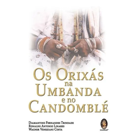 Livro Os Orixás Na Umbanda E No Candomblé