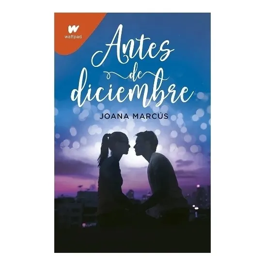 Antes  De Diciembre -  Joana  Marcus Nuevo. Físico. 
